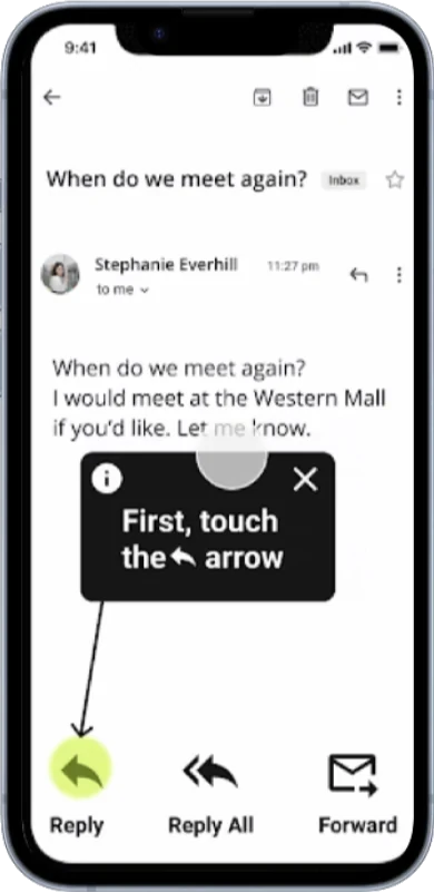 Iteration 1: an email app with a tooltip saying First, touch the reply arrow